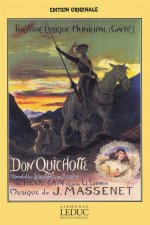 JULES MASSENET : DON QUICHOTTE - VOIX ET PIANO - OPERA-OPERETTE