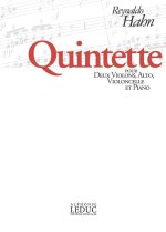 REYNALDO HAHN: QUINTET FOR 2 VIOLINS, VIOLA, CELLO AND PIANO