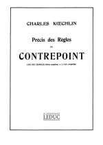 CHARLES KOECHLIN: PRECIS DES REGLES DU CONTREPOINT