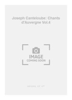 JOSEPH CANTELOUBE: CHANTS D'AUVERGNE - SERIE 4 (VOICE/PIANO)