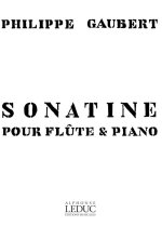 PHILIPPE GAUBERT: SONATINA FOR FLUTE AND PIANO