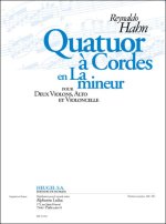 HAHN: QUATUOR A CORDES EN LA MINEUR (18'20'') POUR 2 VIOLONS, ALTO ET VIOLONCELLE (PARTITION ET PART