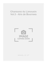 ESPRIT JOSEPH ANTOINE BLANCHARD: CHANSONS DU LIMOUSIN VOL.3: AIRS DE BOURREES (MED) (VOICE & PIANO)