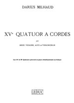 DARIUS MILHAUD: QUATUOR A CORDES NO.15, OP.291 (QUARTET-STRINGS)