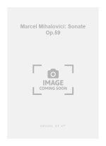 MARCEL MIHALOVICI: SONATE OP.59 (VIOLIN SOLO)