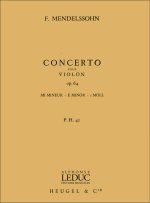 FELIX JACOB LUDWIG MENDELSSOHN BARTHOLDY: CONCERTO OP.64 IN E MINOR (PH42) (VIOLIN & ORCHESTRA)