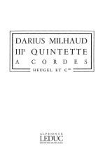 MILHAUD DARIUS QUINTETTE A CORDES NO.3 STRING 5TET PERFORMANCE SCORE