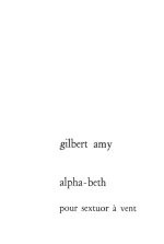 GILBERT AMY: ALPHA-BETH (PH289) (SEXTET-WIND)