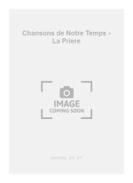 BRASSENS GEORGES CHANSONS DE NOTRE TEMPS LA PRIERE (BEREAU) 4 PART BK