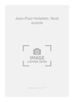 JEAN-PAUL HOLSTEIN: NOEL AUXOIS (CHORAL-CHILDREN A CAPPELLA)