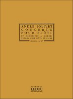 ANDRE JOLIVET - CONCERTO POUR FLUTE ET ORCHESTRE A CORDES (VERSION POUR FLUTE ET PIANO)