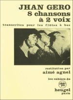 JHAN GERO: 8 CHANSONS A DEUX VOIX (RECORDERS 2)