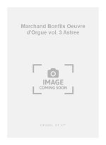 MARCHAND BONFILS OEUVRE D'ORGUE VOLUME 3 ASTREE ORGAN BOOK