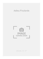 MADELEINE PERISSAS: ADIEU FOULARDS (CHORAL-MIXED A CAPPELLA) CHANT