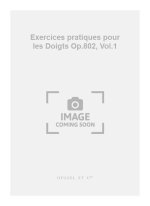 KARL CZERNY: EXERCICES PRATIQUES POUR LES DOIGTS OP.802, VOL.1 (PIANO SOLO) PIANO