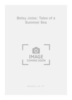 BETSY JOLAS: TALES OF A SUMMER SEA