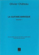 LA GUITARE BAROQUE VOL.1