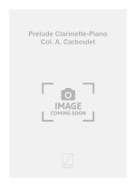 PRELUDE CLARINETTE-PIANO COL. A. CARBOULET  CLARINETTE