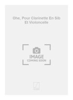 OHE, POUR CLARINETTE EN SIB ET VIOLONCELLE CLARINETTE