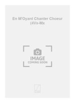 EN M'OYANT CHANTER CHOEUR (4VX-MX  CHANT