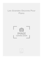 LES GRANDES OEUVRES POUR PIANO  PIANO