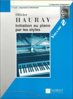 INITIATION PIANO PAR LES STYLES VOL.2 PIANO PIANO