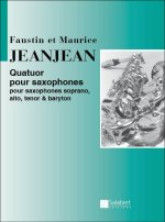 QUATUOR POUR SAXOPHONES PARTITION ET PARTIES MUSIQUE D'ENSEMBLE-PARTITION+PARTIES SEPAREES