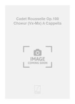 CADET ROUSSELLE OP.100 CHOEUR (VX-MX) A CAPPELLA  CHANT