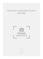 CHANT DE L'ALOUETTE CHOEUR (4VX-MX CHANT