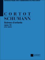 KINDERSZENEN OPUS 15 (CORTOT) PIANO