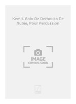 KEMIT. SOLO DE DERBOUKA DE NUBIE, POUR PERCUSSION