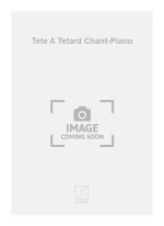 TETE A TETARD CHANT-PIANO  CHANT
