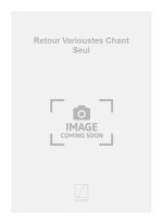 RETOUR VARIOUSTES CHANT SEUL  CHANT