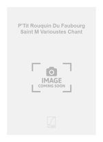 P'TIT ROUQUIN DU FAUBOURG SAINT M VARIOUSTES CHANT CHANT