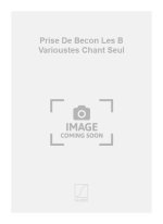 PRISE DE BECON LES B VARIOUSTES CHANT SEUL  CHANT