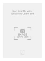 MON JOUR DE VEINE VARIOUSTES CHANT SEUL  CHANT