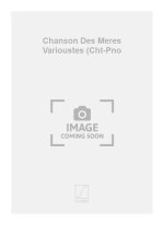 CHANSON DES MERES VARIOUSTES (CHT-PNO  CHANT