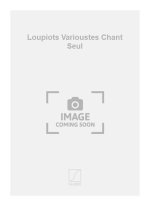 LOUPIOTS VARIOUSTES CHANT SEUL  CHANT