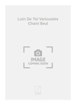 LOIN DE TOI VARIOUSTES CHANT SEUL  CHANT