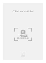 C'ETAIT UN MUSICIEN CHANT