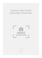 CHANSON DES FORTIFS VARIOUSTES CHANT SEUL CHANT