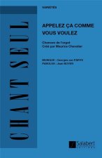 APPELEZ CA COMME VOUS VOULEZ VARIOUSTES CHANT SEUL CHANT