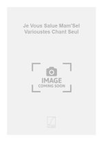 JE VOUS SALUE MAM'SEL VARIOUSTES CHANT SEUL  CHANT