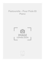 PASTOURELLE - POUR FLUTE ET PIANO FLUTE TRAVERSIERE