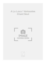 A LO LOCO ! VARIOUSTES CHANT SEUL  CHANT