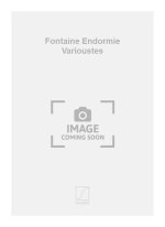 FONTAINE ENDORMIE VARIOUSTES CHANT
