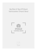 QU'EST-C'QUI R'VIENT VARIOUSTES CHANT SEUL  CHANT