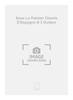 ISAAC ALBENIZ : SOUS LE PALMIER CHANTS D'ESPAGNE NUMERO 3 - GUITARE
