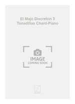 EL MAJO DISCRETON 3 TONADILLAS CHANT-PIANO CHANT