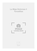 LA MAJA DOLOROSA 3 TONADILLAS CHANT